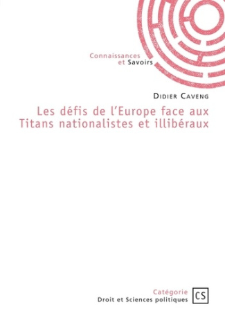 caveng-didier-les-defis-de-l-europe-face-aux-titans-nationalistes-et-illiberaux_0