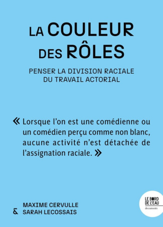cervulle-maxime-lecossais-sarah-la-couleur-des-roles-penser-la-division-raciale-du-travail-actorial_0
