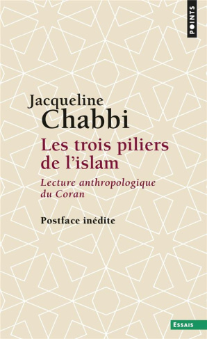 chabbi-jacqueline-les-trois-piliers-de-l-islam-lecture-anthropologique-du-coran_0