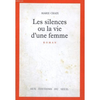 chaix-marie-les-silences-ou-la-vie-d-une-femme_0