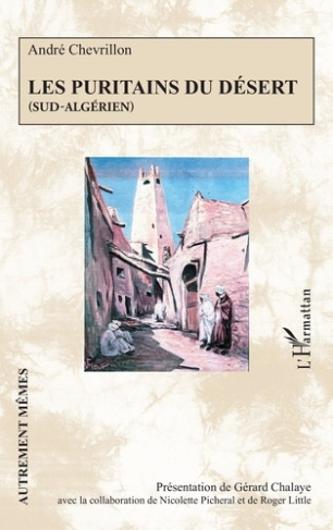 chalaye-gerard-picheral-nicolette-little-roger-les-puritains-du-desert-sud-algerien_0