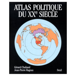 chaliand-gerard-3b-rageau-jean-pierre-atlas-politique-du-xxe-siecle_0