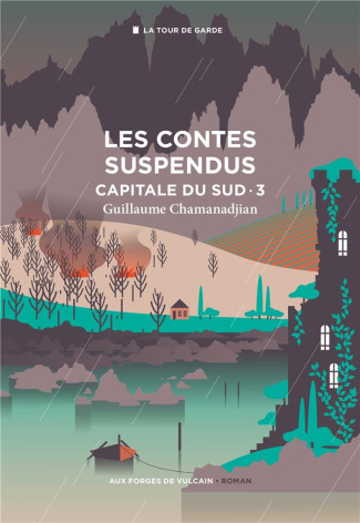 chamanadjian-cycle-de-la-tour-de-garde-capitale-du-sud-t3-les-contes-suspendus_0