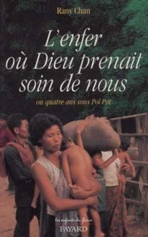chan-rany-l-enfer-ou-dieu-prenait-soin-de-nous-ou-quatre-ans-sous-pol-pot_0