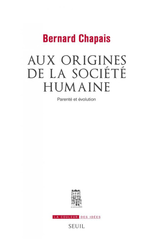 chapais-bernard-aux-origines-de-la-societe-humaine-parente-et-evolution_0