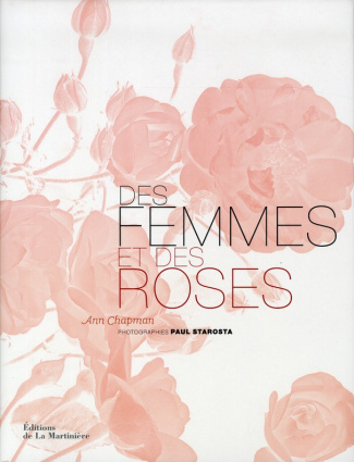 chapman-anne-3b-starosta-paul-3b-marinie-ariel-des-femmes-et-des-roses-l-histoire-poetique-des-roses-anciennes_0
