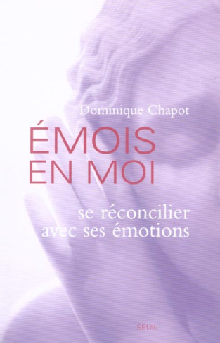 chapot-dominique-emois-en-moi-se-reconcilier-avec-ses-emotions_0