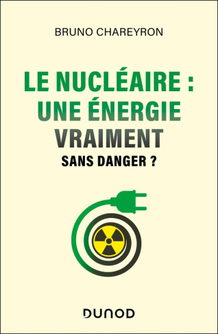 chareyron-bruno-le-nucleaire-pour-la-transition-energetique-une-energie-vraiment-sans-risque-une-energie-vraime_0