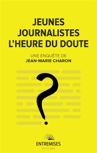 charon-jean-marie-jeunes-journalistes-l-heure-du-doute_0