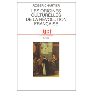 chartier-roger-les-origines-culturelles-de-la-revolution-francaise_0