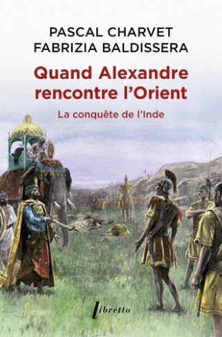 charvet-baldissera-quand-alexandre-le-grand-rencontre-l-orient_0