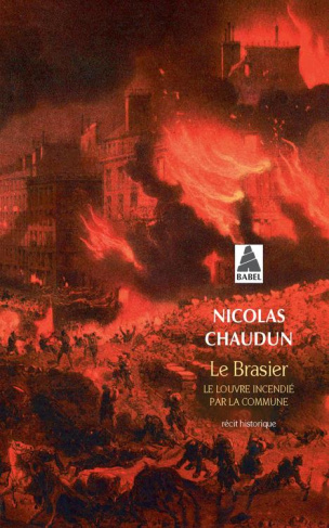 chaudun-nicolas-le-brasier-le-louvre-incendie-par-la-commune_0