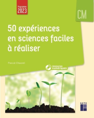 chauvel-pascal-50-experiences-en-sciences-faciles-a-realiser-cm-ressources-numeriques_0