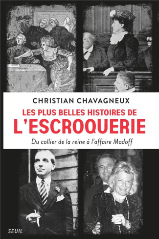 chavagneux-christian-les-plus-belles-histoires-de-l-escroquerie-du-collier-de-la-reine-a-l-affaire-madoff_0