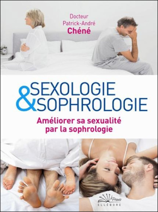 chene-patrick-andre-sexologie-et-sophrologie-ameliorer-sa-sexualite-par-la-sophrologie_0