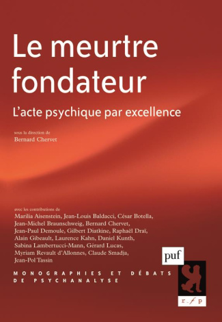 chervet-bernard-le-meurtre-fondateur-l-acte-psychique-par-excellence_0