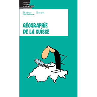 chetelat-joel-3b-dessemontet-pierre-geographie-de-la-suisse_0