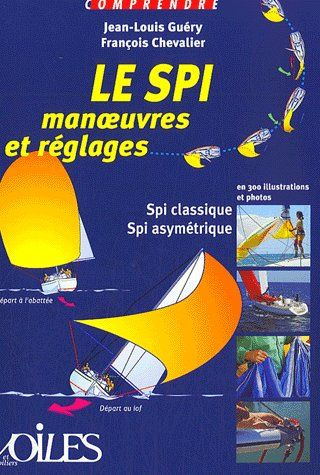 chevalier-francois-comprendre-le-spi-manoeuvres-reglages_0