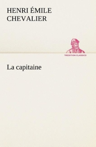 chevalier-h-emile-henri-emile-la-capitaine-la-capitaine_0