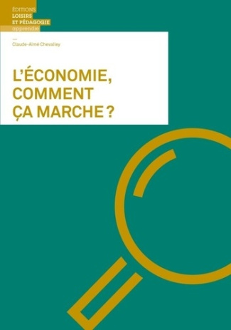 chevalley-claude-aime-l-economie-comment-ca-marche_0