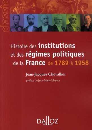 chevallier-jean-jacques-3b-mayeur-jean-marie-histoire-des-institutions-et-des-regimes-politiques-de-la-france-de-1789-a-1958-9e-edition_0