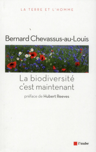 chevassus-au-louis-bernard-la-biodiversite-c-est-maintenant_0