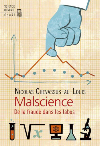 chevassus-au-louis-nicolas-malscience-de-la-fraude-dans-les-labos_0