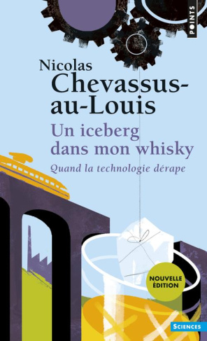 chevassus-au-louis-nicolas-un-iceberg-dans-mon-whisky-quand-la-technologie-derape_0