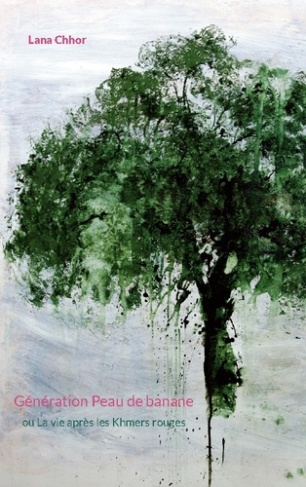 chhor-lana-generation-peau-de-banane-ou-la-vie-apres-les-khmers-rouges_0