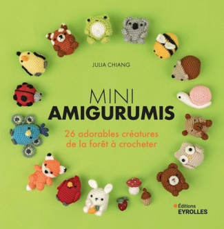 chiang-julia-mini-amigurumis-26-adorables-creatures-de-la-foret-a-crocheter_0