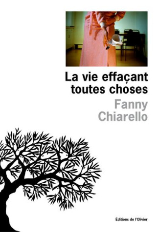 chiarello-fanny-la-vie-effacant-toutes-choses_0