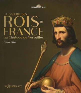 chilot-etienne-la-galerie-des-rois-de-france-au-chateau-de-versailles_0