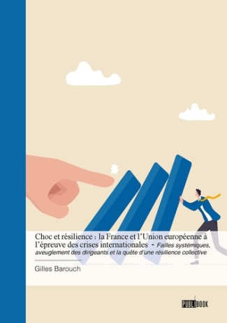 choc-et-resilience-la-france-et-l-union-europeenne-a-l-epreuve-des-crises-internationales-failles_0