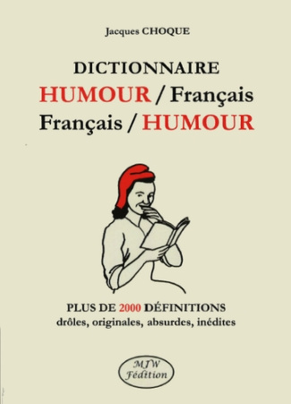 choque-jacques-dictionnaire-humour-francais-francais-humour-plus-de-2000-definitions-droles-originales-absurde_0