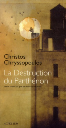 chryssopoulos-christos-3b-brisac-anne-laure-la-destruction-du-parthenon_0