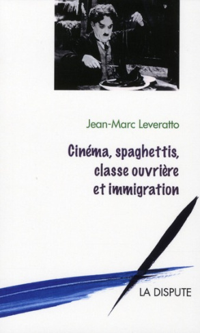 cinema-spaghettis-classe-ouvriere-et-immigration_0