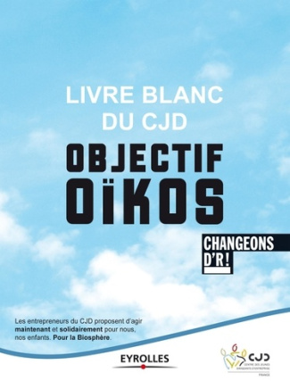 cjd-livre-blanc-du-cjd-objectif-oikos-changeons-d-r_0