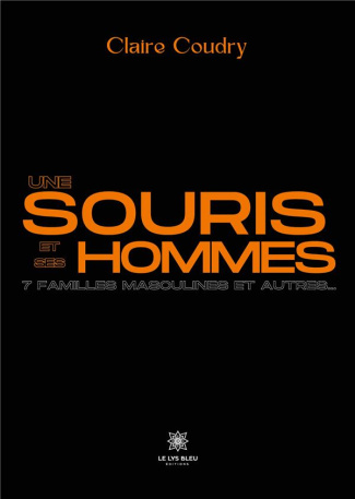 claire-coudry-une-souris-et-ses-hommes-7-familles-masculines-et-autres_0