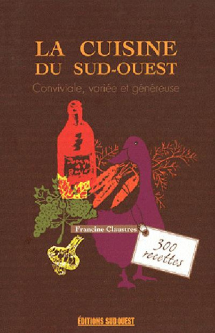 claustres-francine-cuisine-du-sud-ouest-la-300-recettes_0