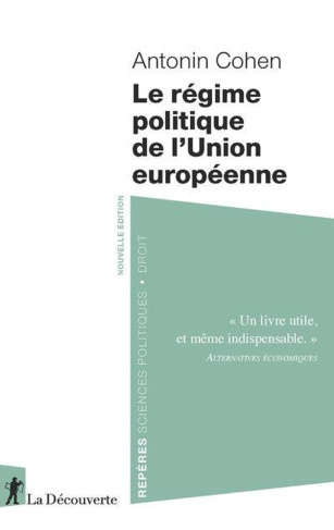 cohen-antonin-le-regime-politique-de-l-union-europeenne-nouvelle-edition_0
