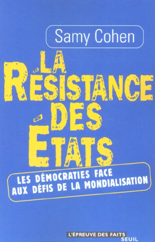 cohen-samy-la-resistance-des-etats-les-democraties-face-aux-defis-de-la-mondialisation_0