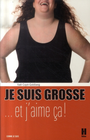 cojo-goldberg-yael-je-suis-grosse-et-j-aime-ca_0