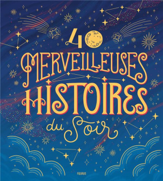 collectif-40-merveilleuses-histoires-du-soir_0
