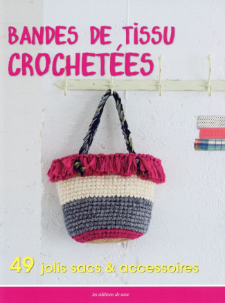 collectif-bandes-de-tissu-crochetees-49-jolis-sacs-et-accessoires_0
