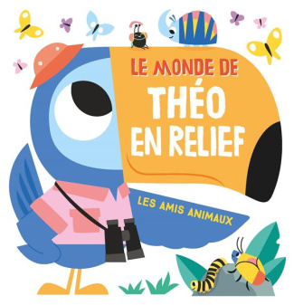 collectif-le-monde-de-theo-en-relief-les-amis-animaux_0