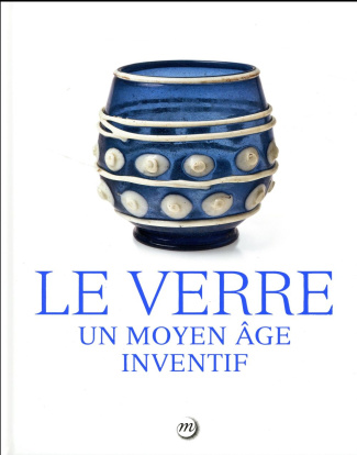 collectif-le-verre-un-moyen-age-inventif_0