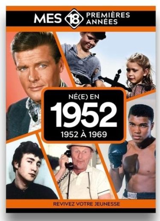 collectif-mes-18-premieres-annees-ne-en-1952-de-1952-a-1970_0