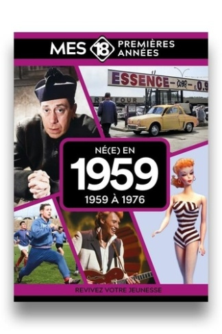 collectif-mes-18-premieres-annees-ne-en-1959-de-1959-a-1977_0