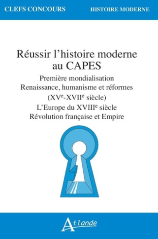 collectif-reussir-l-histoire-moderne-au-capes-premiere-mondialisation-renaissance-humanisme-et-reformes-xv_0