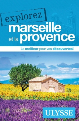 Explorez Marseille et la Provence